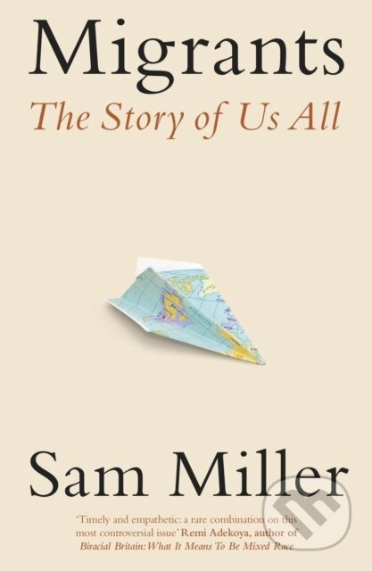 Migrants (The Story of Us All) - Sam Miller - kniha z kategorie Humanitní a společenské vědy