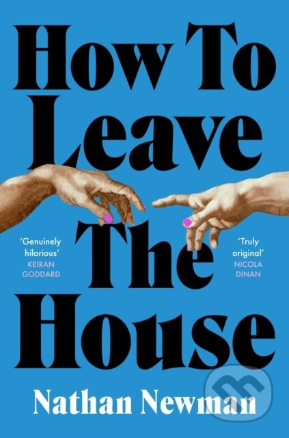 How to Leave the House - Nathan Newman - kniha z kategorie Společenská beletrie