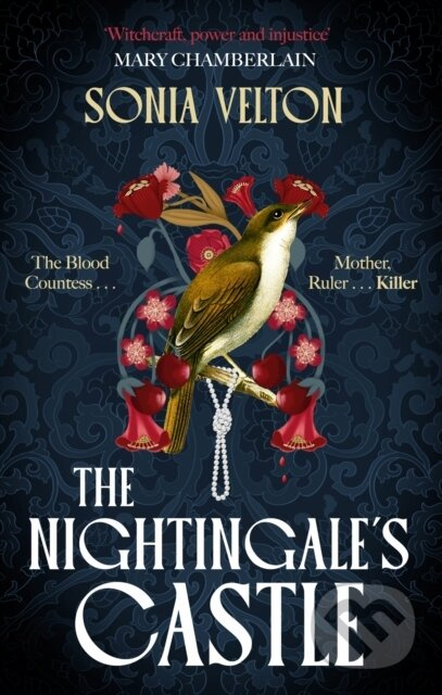 The Nightingale's Castle (the gripping story of Erzsebet Bathory, the infamous sixteenth-century “Blood Countess”) - kniha z kategorie Společenská…