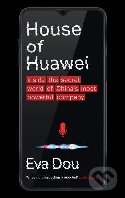 House of Huawei - Eva Dou - kniha z kategorie Byznys a management