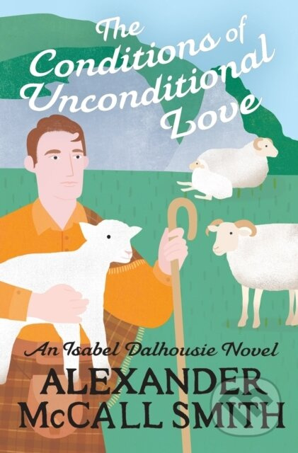 The Conditions of Unconditional Love - Alexander McCall Smith - kniha z kategorie Společenská beletrie