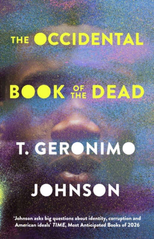 Little, Brown Book Group Occidental Book of the Dead - Johnson, T. Geronimo