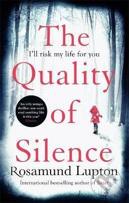 Quality of Silence - Rosamund Lupton - kniha z kategorie Beletrie