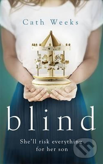 Blind - Cath Weeks - kniha z kategorie Beletrie