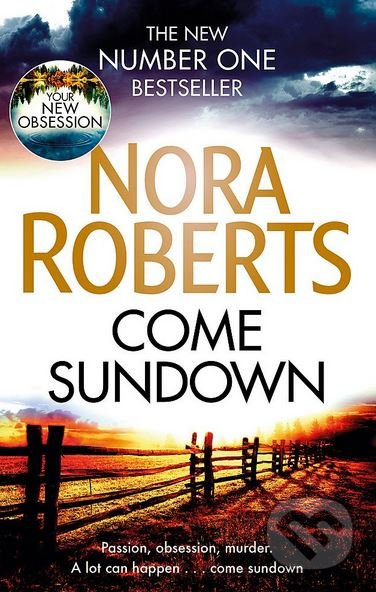 Come Sundown - Nora Roberts - kniha z kategorie Společenská beletrie