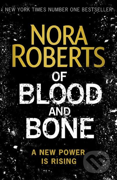 Of Blood and Bone - Nora Roberts - kniha z kategorie Společenská beletrie