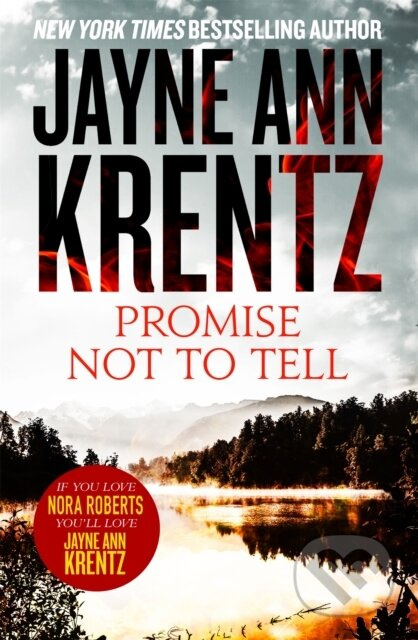 Promise Not To Tell - Jayne Ann Krentz - kniha z kategorie Romantika