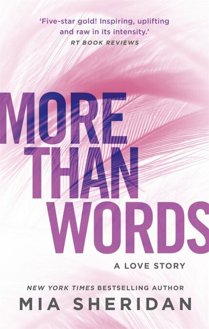 More Than Words (A Love Story) - Mia Sheridan - kniha z kategorie Romantická