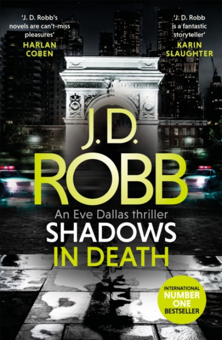 Shadows in Death: An Eve Dallas thriller (Book 51) Little, Brown Book Group