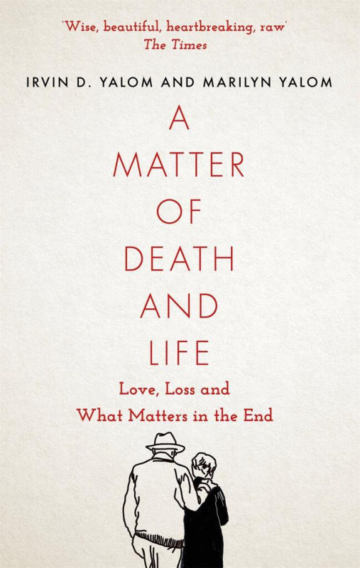 A Matter of Death and Life (Love, Loss and What Matters in the End) - kniha z kategorie Psychologie