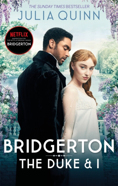 Bridgerton: The Duke and I (Bridgertons Book 1) - Julia Quinnová