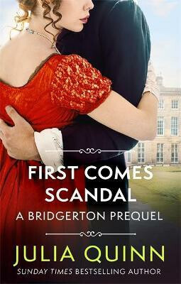 First Comes Scandal - Julia Quinn - kniha z kategorie Společenská beletrie