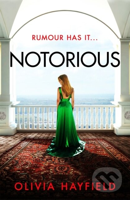 Notorious (a scandalous read perfect for fans of Danielle Steel) - kniha z kategorie Společenská beletrie