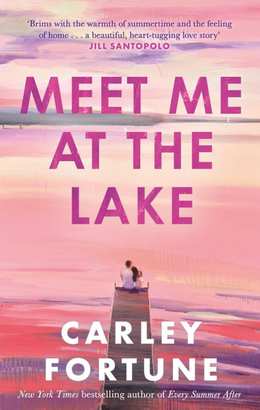 Meet Me at the Lake - Carley Fortune - kniha z kategorie Romantická