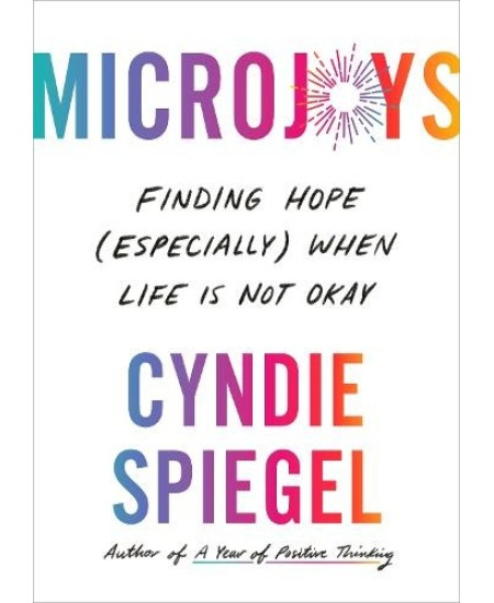 Microjoys (Finding Hope (Especially) When Life is Not Okay) - kniha z kategorie Humanitní a společenské vědy