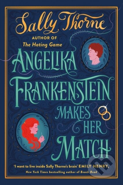 Angelika Frankenstein Makes Her Match - Sally Thorneová
