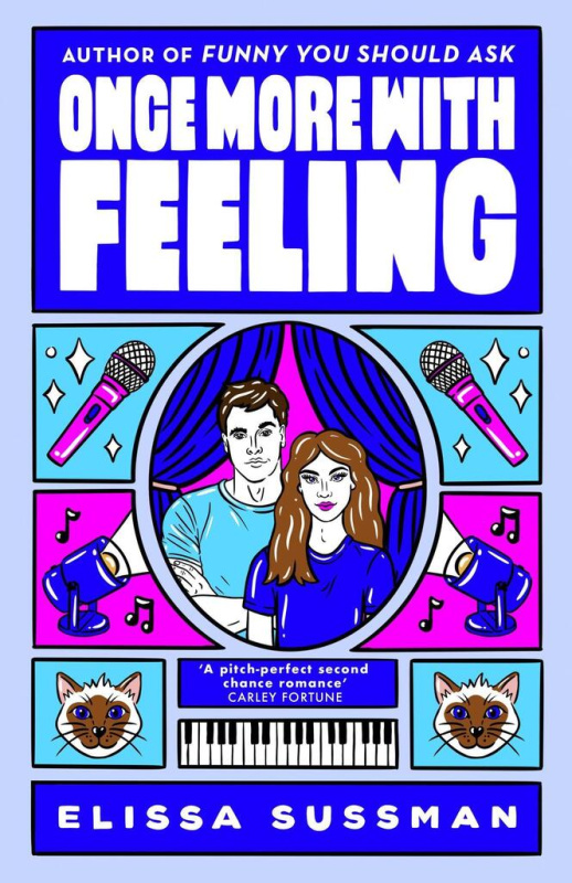 Once More With Feeling (The perfect second chance celebrity romance)