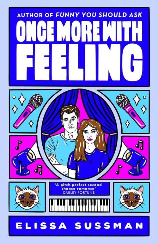 Once More With Feeling (The perfect second chance celebrity romance)