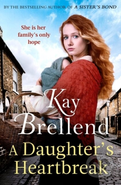 A Daughter's Heartbreak (A captivating, heartbreaking World War One saga, inspired by true events) - kniha z kategorie Společenská beletrie