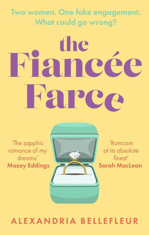 The Fiancee Farce (the perfect steamy sapphic rom-com)