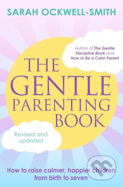 The Gentle Parenting Book (How to raise calmer, happier children from birth to seven) - kniha z kategorie Zdraví a životní styl