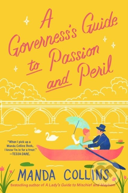 A Governess's Guide to Passion and Peril (a fun and flirty historical romcom, perfect for fans of Bridgerton) - kniha z kategorie Romantika