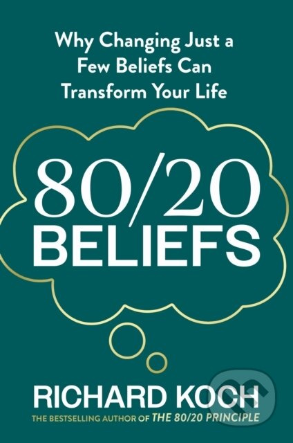 80/20 Beliefs - Richard Koch - kniha z kategorie Zdraví a životní styl