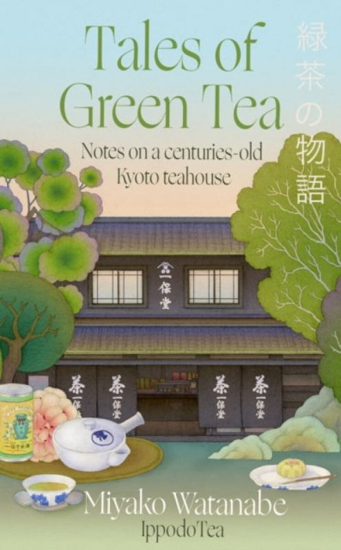 Tales of Green Tea -  Miyako Watanabe