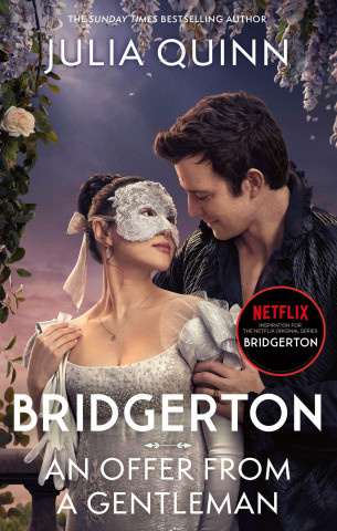 Bridgerton: An Offer From A Gentleman. Netflix Tie-In