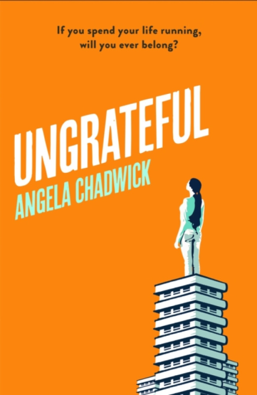 Ungrateful (Utterly gripping and emotional fiction about love, loss and second chances) - Angela Chadwick