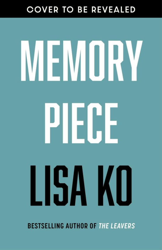 Memory Piece (Barack Obama's Reading List 2024) - Lisa Ko - kniha z kategorie Společenská beletrie