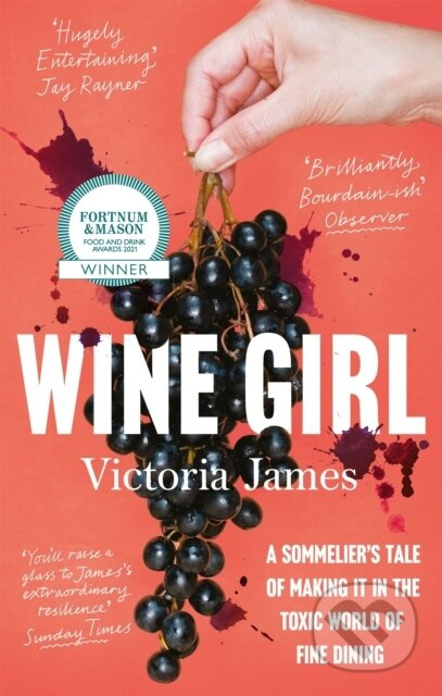 Wine Girl (A sommelier's tale of making it in the toxic world of fine dining) - kniha z kategorie Zdraví a životní styl