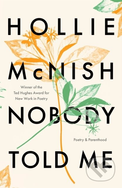 Nobody Told Me (Poetry and Parenthood) - Hollie McNish - kniha z kategorie Zdraví a životní styl