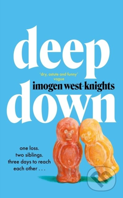 Deep Down (the 'intimate, emotional and witty' 2023 debut you don't want to miss) - kniha z kategorie Společenská beletrie