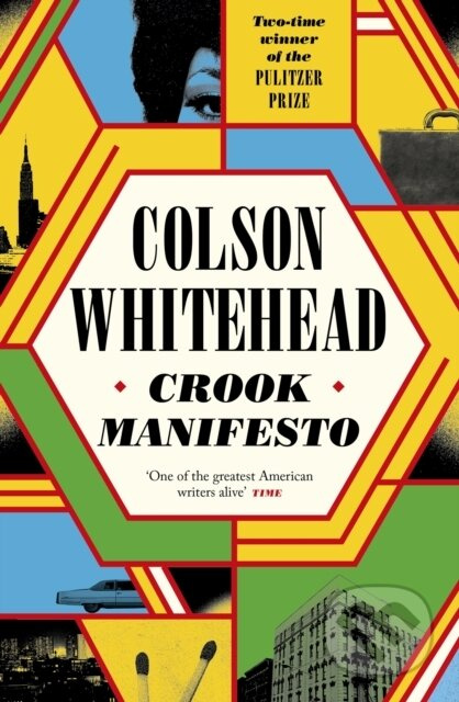 Crook Manifesto - Colson Whitehead - kniha z kategorie Detektivky, thrillery a horory