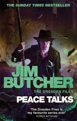 Peace Talks (The Dresden Files, Book Sixteen) - Jim Butcher