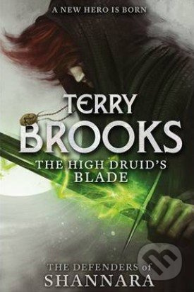 The High Druid's Blade - Terry Brooks - kniha z kategorie Fantasy
