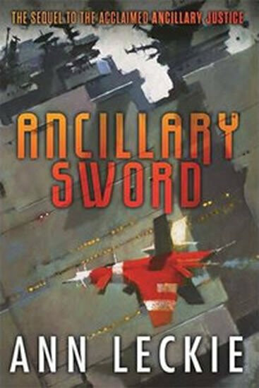 Ancillary Sword - Ann Leckie - kniha z kategorie Sci-fi