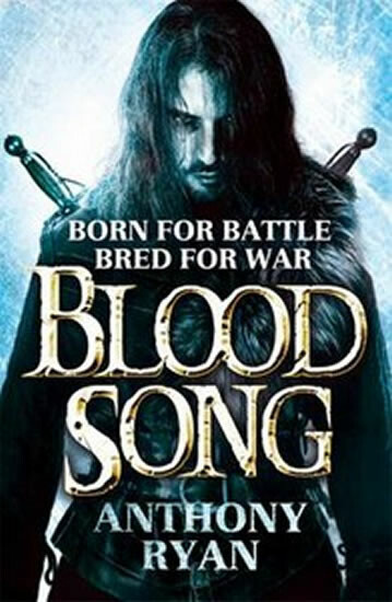 Blood Song - Anthony Ryan - kniha z kategorie Sci-fi a fantasy