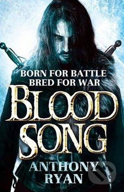 Blood Song - Anthony Ryan - kniha z kategorie Sci-fi a fantasy