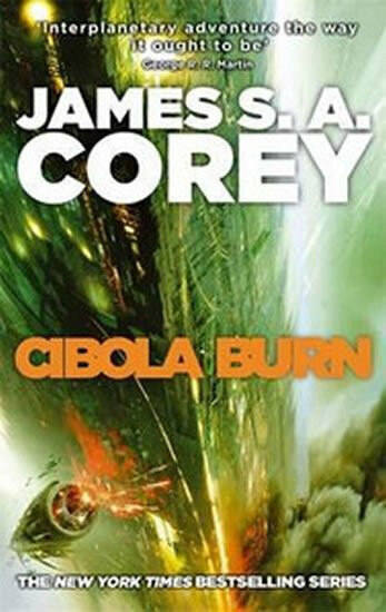 Cibola Burn, Book 4 of the Expanse (now a Prime Original series) Little, Brown Book Group