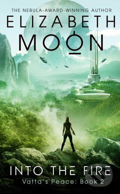Into the Fire (Vatta's Peace: Book 2) - Elizabeth Moon - kniha z kategorie Sci-fi