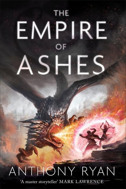 The Empire of Ashes - Anthony Ryan
