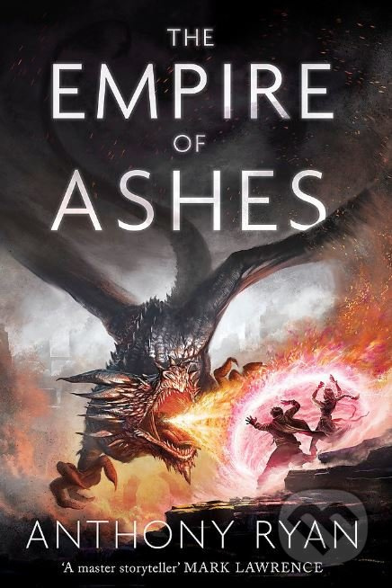 The Empire of Ashes - Anthony Ryan
