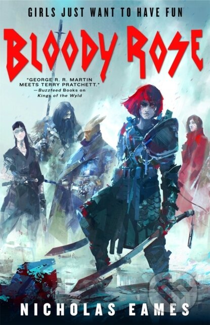 Bloody Rose - Nicholas Eames - kniha z kategorie Fantasy