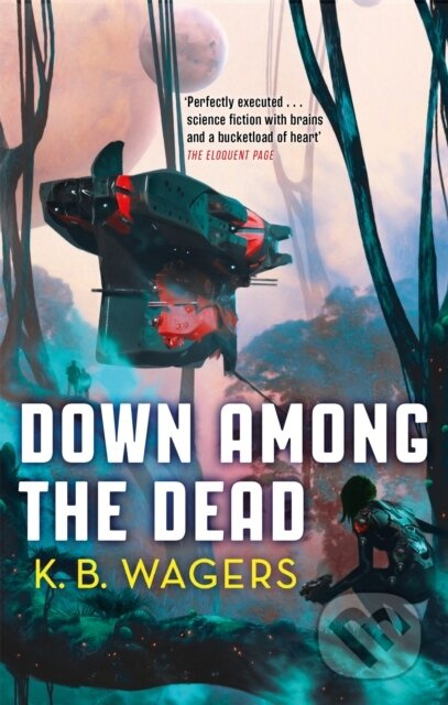 Down Among The Dead (The Farian War, Book 2) - K. B. Wagers - kniha z kategorie Sci-fi