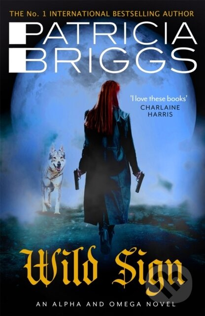 Wild Sign (An Alpha and Omega Novel: Book 6) - Patricia Briggs - kniha z kategorie Fantasy