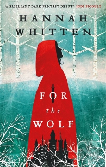 For the Wolf - Hannah Whitten - kniha z kategorie Fantasy