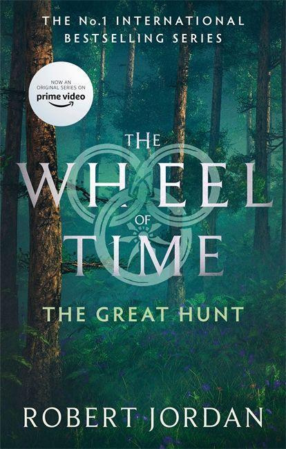 Great Hunt, Book 2 of the Wheel of Time (Now a major TV series) Little, Brown Book Group