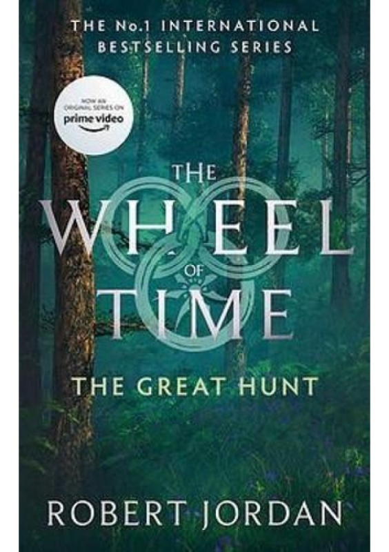 Great Hunt, Book 2 of the Wheel of Time (Now a major TV series) Little, Brown Book Group